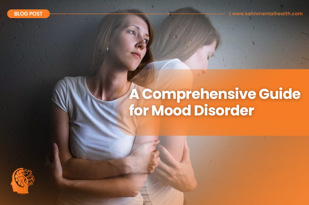 A Comprehensive Guide for Mood Disorder